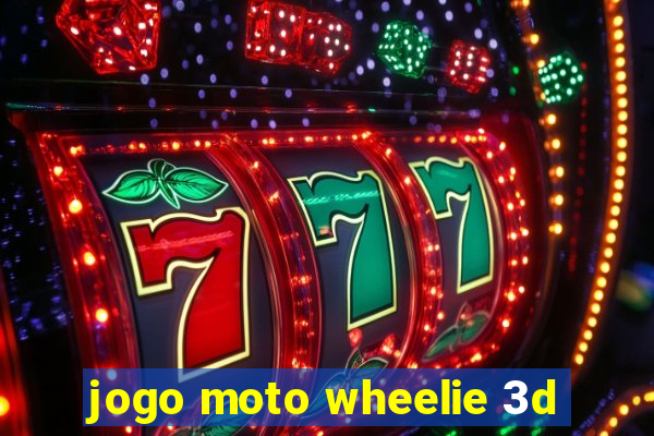 jogo moto wheelie 3d